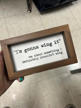 Funny Desk Sign “I’m Gonna Wing It” | Wood Frame Decor | Office Humor